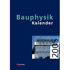 Bauphysik-Kalender 2005: Schwerpunkt: Nachhaltiges Bauen