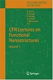 CFN Lectures on Functional Nanostructures: Volume 1