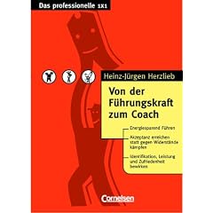 Das professionelle 1 x 1 - bisherige Fachbuchausgabe: Von der F�hrungskraft zum Coach