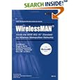WirelessMAN: Inside the IEEE 802.16 Standard for Wireless... by Carl Eklund, Roger B. Marks, Subbu Ponnuswamy, and Kenneth L. Stanwood