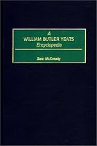 A William Butler Yeats Encyclopedia: