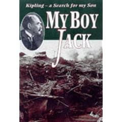 My Boy Jack?: The Search for Kipling's Only Son