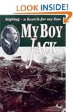 My Boy Jack?: The Search for Kipling's Only Son
