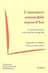L'assurance automobile aujourd'hui :...