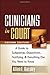Clinicians in Court: A Guide to Subpoenas, Depositions, Testifying, and Everything Else You Need to Know