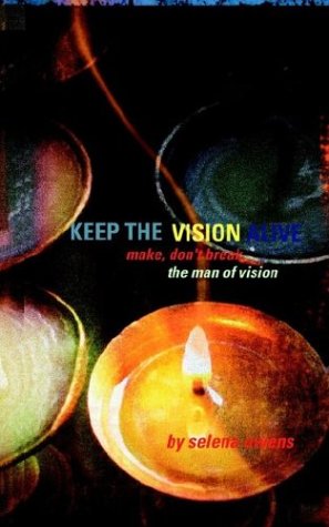 Keep The Vision Alive: Make Don't Break The Man of Vision