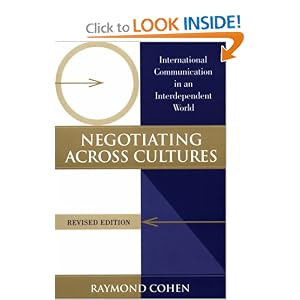 Negotiating Across Cultures: International Communication in an Interdependent World... by Raymond Cohen