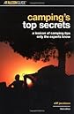 Camping's Top Secrets, 3rd: A Lexicon of Camping Tips Only the Experts Know (Falcon Guides Camping)