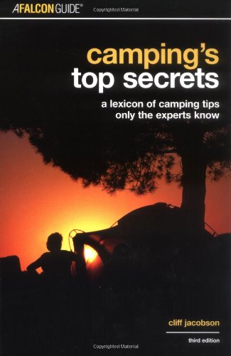 Camping's Top Secrets: A Lexicon of Camping Tips 