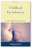 Childhood Ear Infections: A Parent's Guide to Alternative Treatments