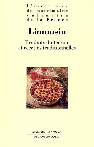 City Travel Guides Discounted  Search : L'Inventaire du patrimoine culinaire de la France, tome 14 : Limousin - Conseil national des arts culinaires