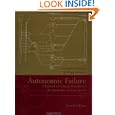 Autonomic Failure: A Textbook of Clinical Disorders of the Autonomic Nervous System (Oxford medical publications) by  Christopher J. Mathias and Roger Bannister