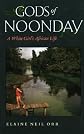 Gods of Noonday: A White Girl's African Life