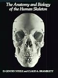 The Anatomy and Biology of the Human Skeleton