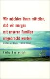 Wir möchten Ihnen mitteilen, daß wir morgen mit unseren Familien umgebracht werden