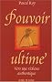 Pouvoir ultime : Vers une richesse authentique
