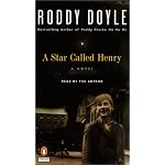 A Star Called Henry (Doyle, Roddy, Last Roundup (New York, N.Y.), V. 1.) book cover