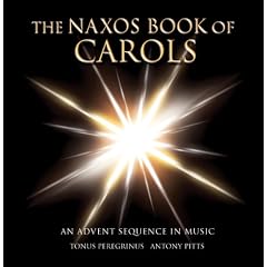 The Naxos Book of Carols: An Advent Sequence in Music