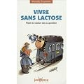 Vivre sans lactose : Plaisir de cuisiner sain au quotidien