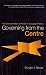Governing from the Centre: The Concentration of Power in Canadian Politics