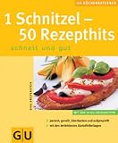 1 Schnitzel - 50 Rezepthits (K&uuml;chenRatgeber neu) - Gina Greifenstein