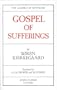 Gospel of Sufferings (Library of Theological Translations)
