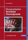Produkt-Bild: &Uuml;bungsaufgaben Technische Thermodynamik