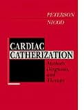  Cardiac Catheterization:  Kirk L. Peterson