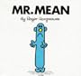 Mr. Mean (Mr. Men Hardbacks)