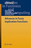 Advances in fuzzy implication functions