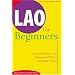 Lao for Beginners: An Introduction to the Written and Spoken Language of Laos