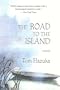 The Road to the Island: A Novel