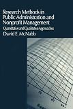 Research Methods in Public Administration and Nonprofit Management: Quantitative and Qualitative Approaches