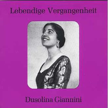 Lebendige Vergangenheit: Dusolina Giannini