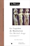 Le Cupidon de Manhattan : un Michel-A...