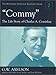 Search : Commy': The Life Story of Charles A. Comiskey (The Mcfarland Historical Baseball Library, 2)