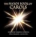 Naxos Book Of Carols (The)