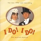 I Do! I Do! (1996 Off-Broadway Revival Cast) by  Harvey Schmidt, David Garrison, Karen Ziemba, and Tom Jones 