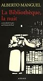 La Biblioth�que, la nuit