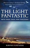 The light fantastic : Skye folk and fantasies