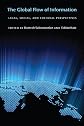 The global flow of information : legal, social, and cultural perspectives