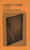 Everything Necessary: Gods Provisions for the Holy Life