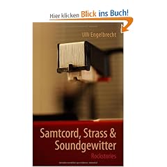 Samtcord, Strass & Soundgewitter: Rockstories