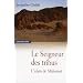 Le Seigneur des tribus : L'islam de Mahomet