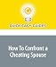 How To Confront a Cheating Spouse