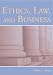 Ethics, Law, And Business