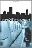 In the Company of Strangers