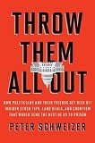 Peter Schweizer'sThrow Them All Out [Hardcover]2011