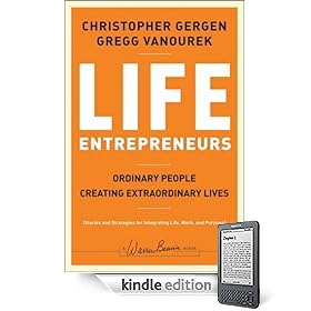 Life Entrepreneurs: Ordinary People Creating Extraordinary Lives