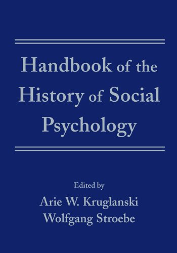 Handbook of the History of Social Psychology Handbook of the History of Social Psychology
